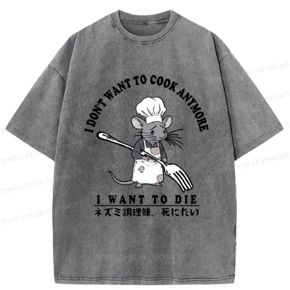 Tokyo-Tiger I Don't Want To Cook Anymore Washed T-Shirt