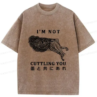 Tokyo-Tiger I'm Not Cuttling You Washed T-Shirt