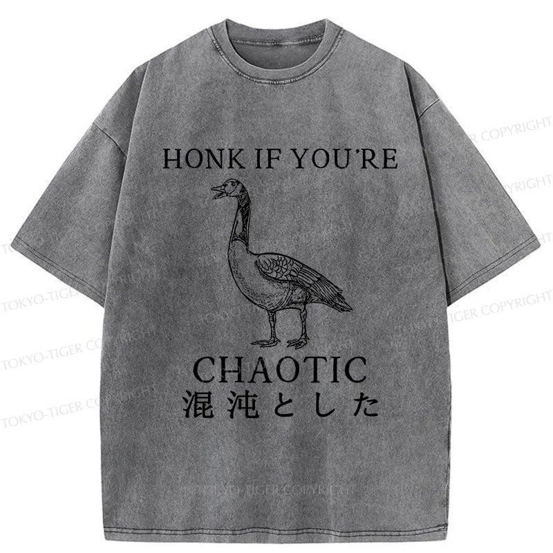 Tokyo-Tiger Honk If You're Chaotic Washed T-Shirt Sale