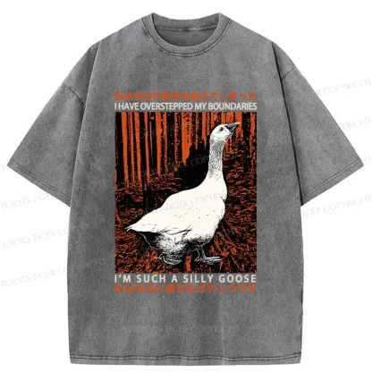 Tokyo-Tiger Such A Silly Goose Funny Washed T-Shirt