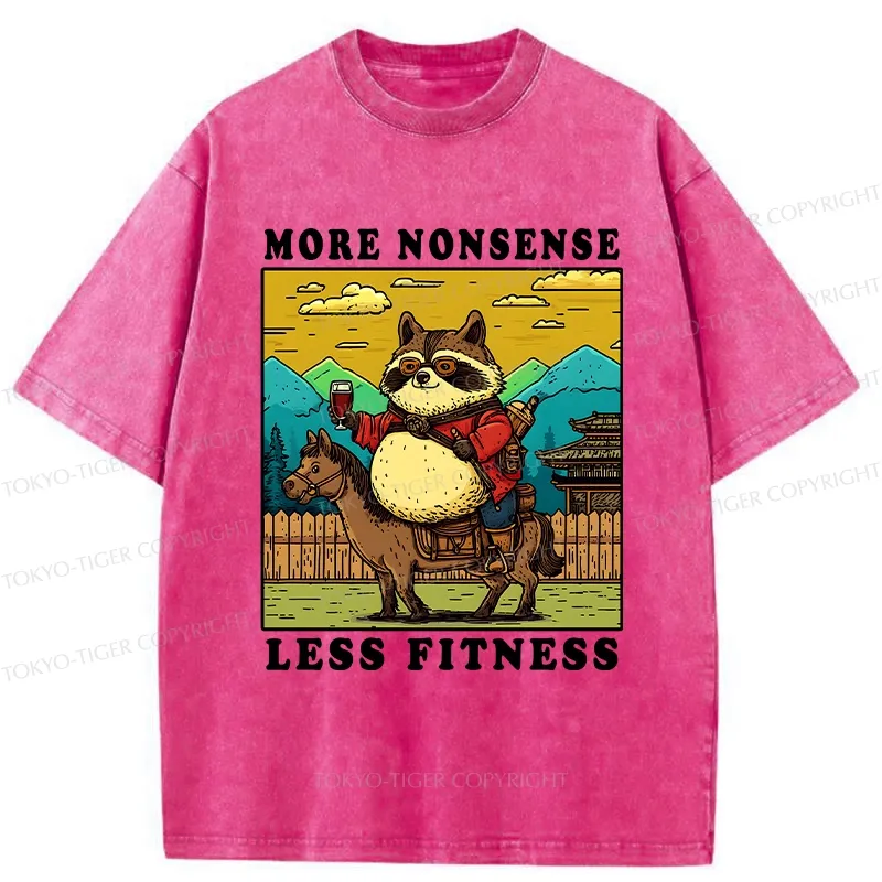 Tokyo-Tiger More Nonsense Less Fitness Washed T-Shirt