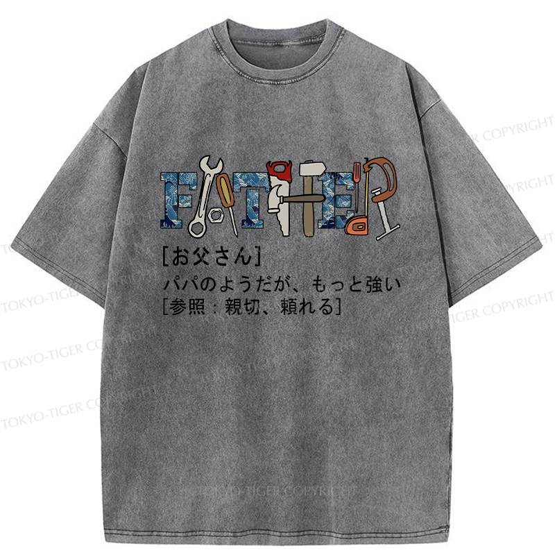 Tokyo-Tiger Definition Of Father Washed T-Shirt