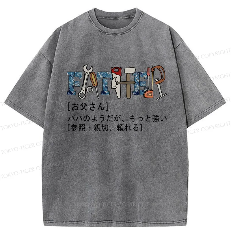 Tokyo-Tiger Definition Of Father Washed T-Shirt