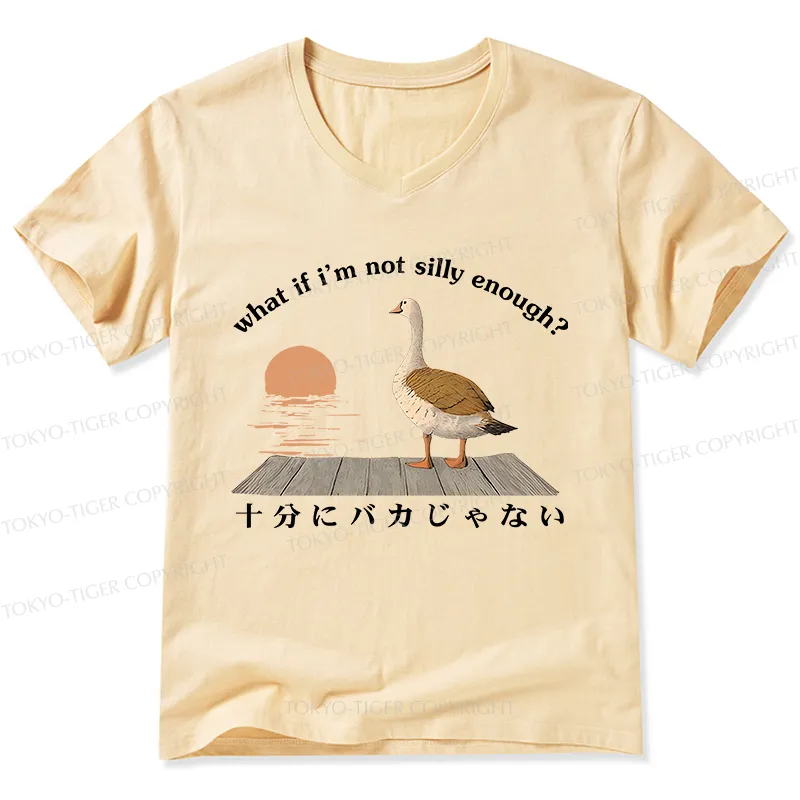 Tokyo-Tiger What If I'm Not Silly Enough V-Neck Classic T-Shirt