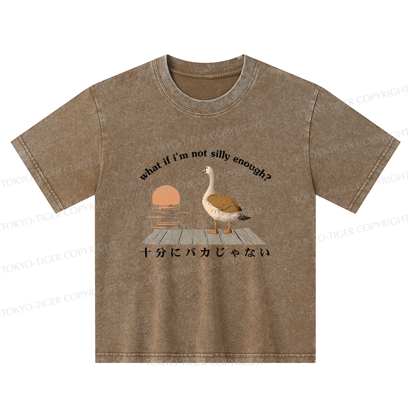 Tokyo-Tiger What If I'm Not Silly Enough Kids Washed T-Shirt