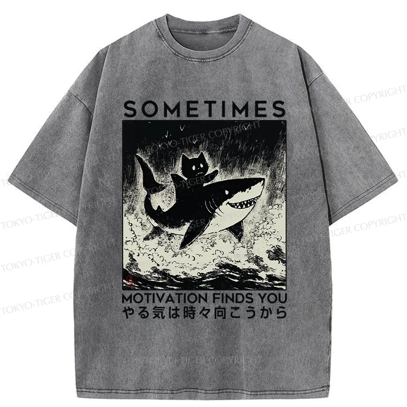Tokyo-Tiger Sometimes Motivation Finds You Washed T-Shirt