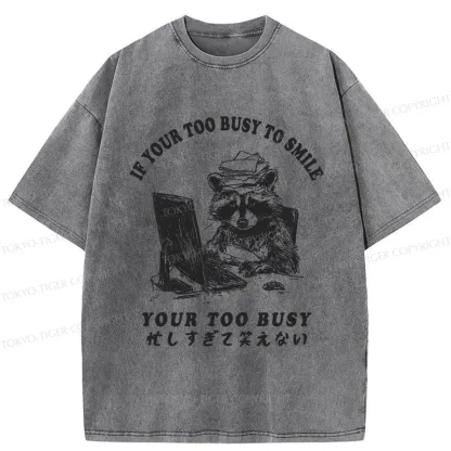 Tokyo-Tiger I'm Too Busy To Laugh Washed T-Shirt
