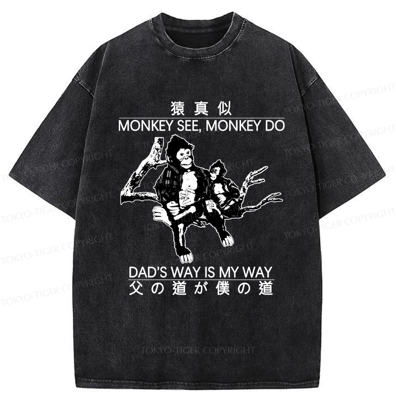 Tokyo-Tiger Dad's Way Is My Way Washed T-Shirt
