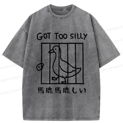 Tokyo-Tiger Got Too Silly Funny Washed T-Shirt