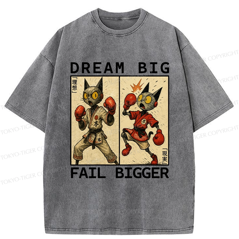 Tokyo-Tiger Dream Big Fail Bigger Washed T-Shirt