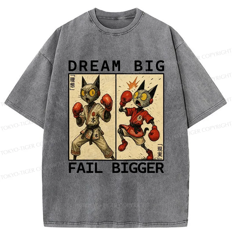 Tokyo-Tiger Dream Big Fail Bigger Washed T-Shirt