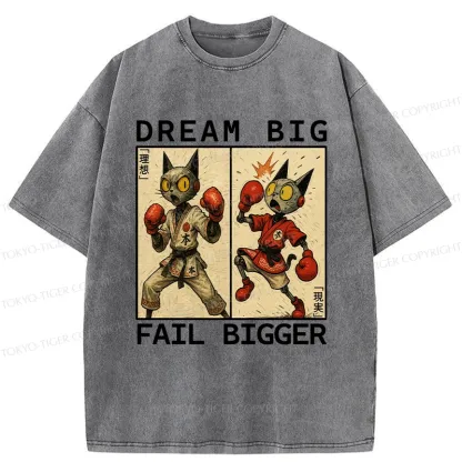 Tokyo-Tiger Dream Big Fail Bigger Washed T-Shirt