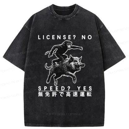 Tokyo-Tiger License? No Speed? Yes Funny Washed T-Shirt