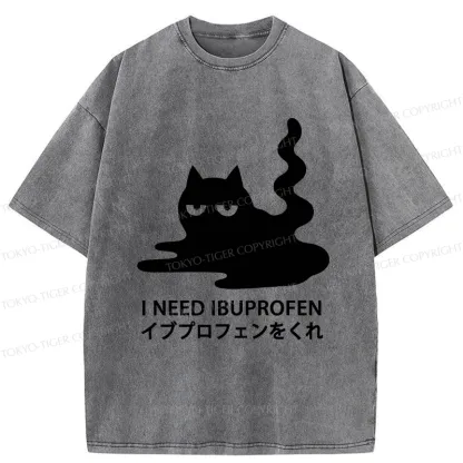 Tokyo-Tiger Funny I Need Ibuprofen Washed T-Shirt