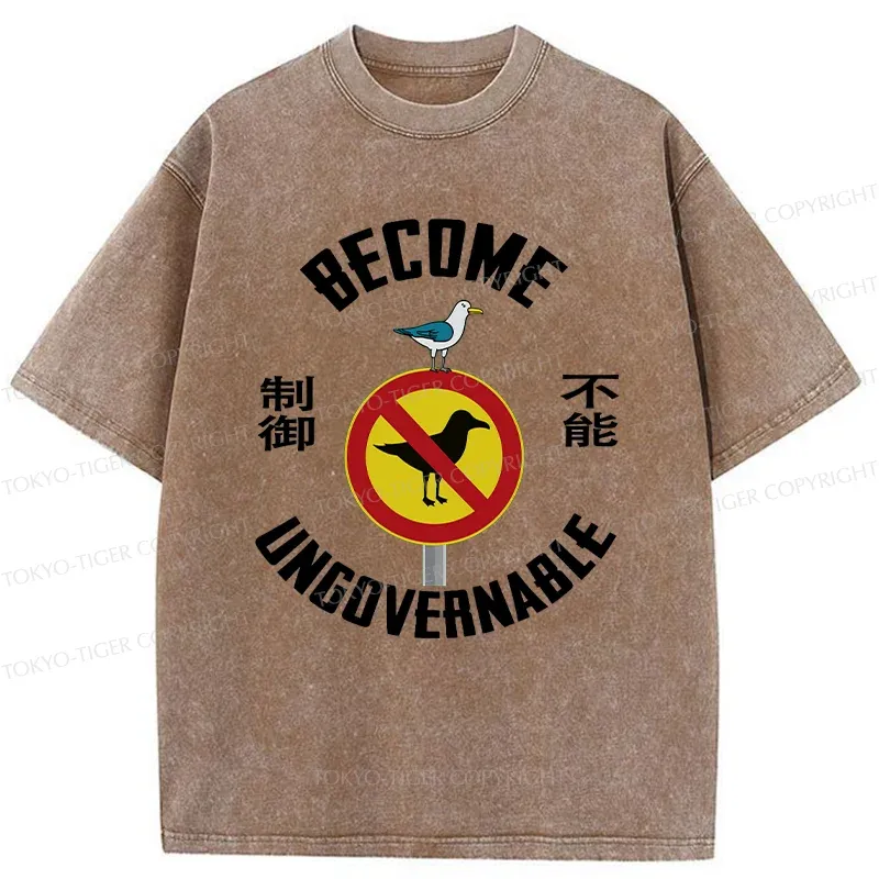 Tokyo-Tiger Become Ungovernable Funny Washed T-Shirt