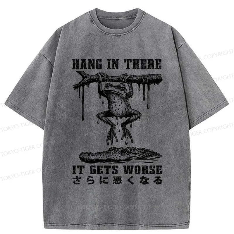 Tokyo-Tiger Hang In There It Gets Worse Washed T-Shirt