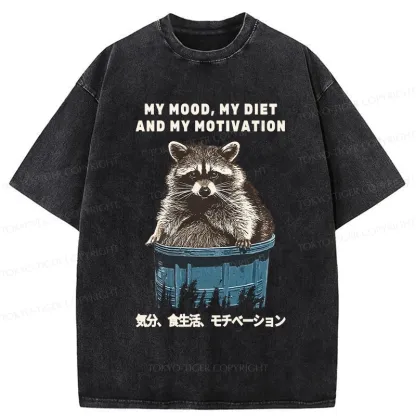 Tokyo-Tiger My Mood My Diet And My Motivation Washed T-Shirt