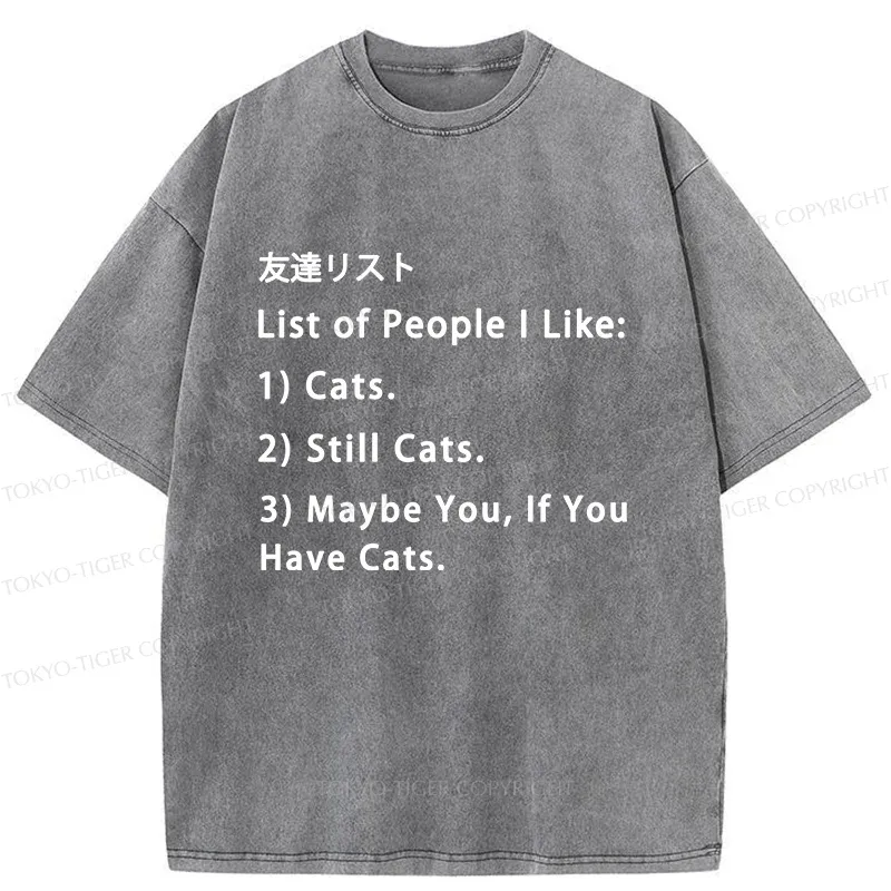 Tokyo-Tiger Friends List Funny Washed T-Shirt