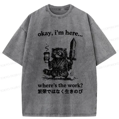 Tokyo-Tiger Where's The Work Funny Washed T-Shirt