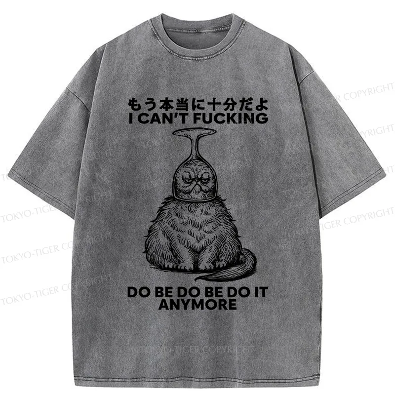 Tokyo-Tiger I've Had Enough Already Washed T-Shirt