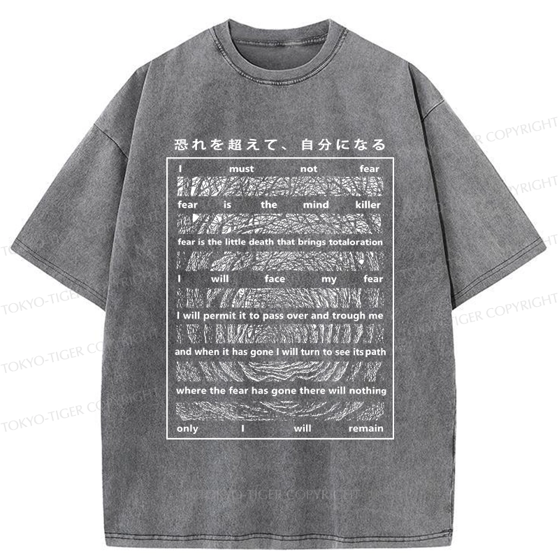 Tokyo-Tiger Overcome Fear And Become Yourself Washed T-Shirt