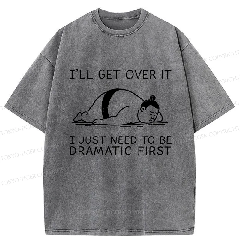 Tokyo-Tiger I'll Get Over It Washed T-Shirt