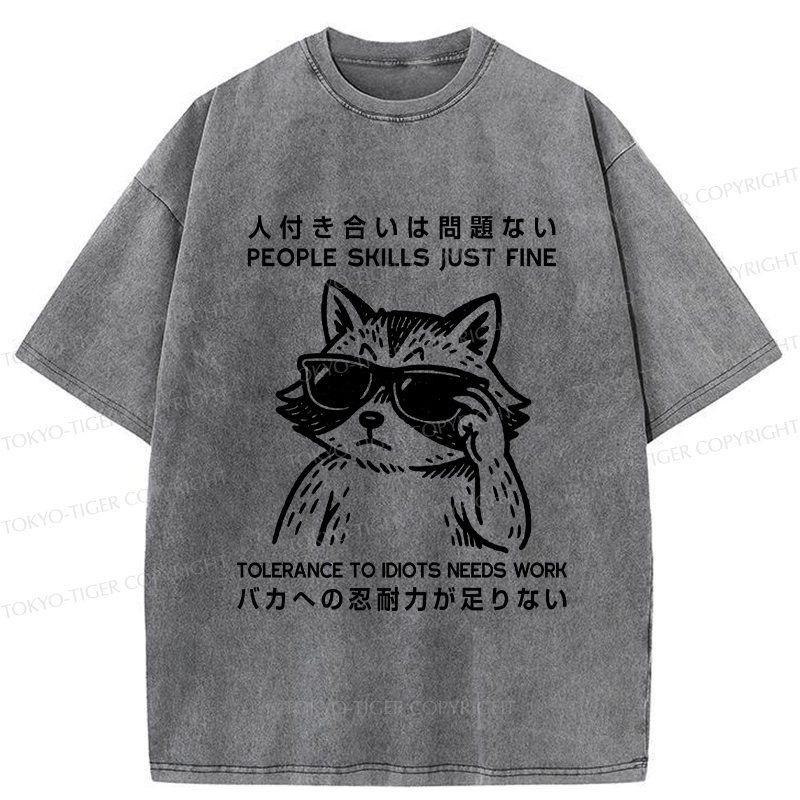 Tokyo-Tiger Funny Tolerance To Idiots Needs Work Washed T-Shirt