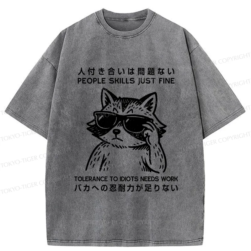 Tokyo-Tiger Funny Tolerance To Idiots Needs Work Washed T-Shirt