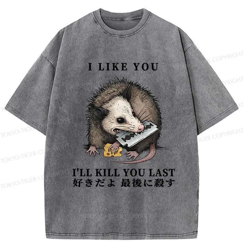 Tokyo-Tiger I Like You And I'll Kill You Last Washed T-Shirt