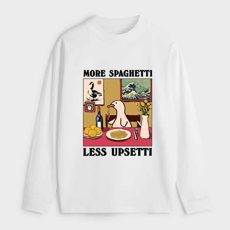 Tokyo-Tiger More Spaghetti Less Upsetti Goose Classic Long Sleeve T-Shirt