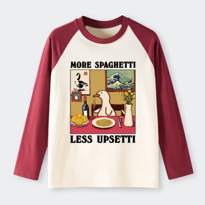 Tokyo-Tiger More Spaghetti Less Upsetti Goose Raglan Long Sleeve T-shirt