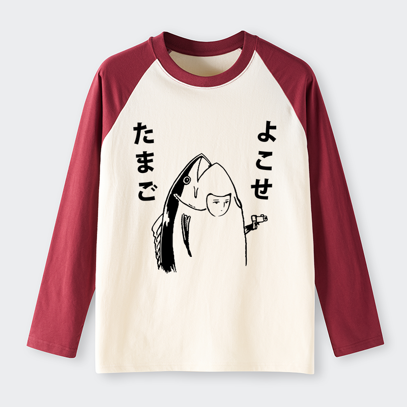 Tokyo-Tiger Give Me Egg Japanese Fish Raglan Long Sleeve T-shirt