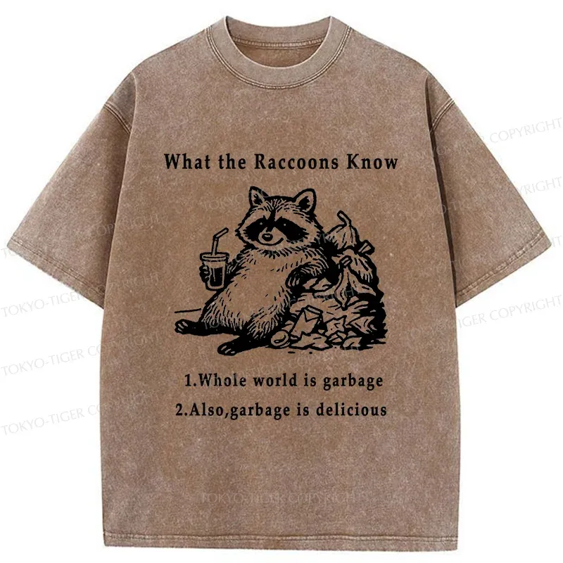 Tokyo-Tiger Raccoon Lying In The Garbage Washed T-Shirt
