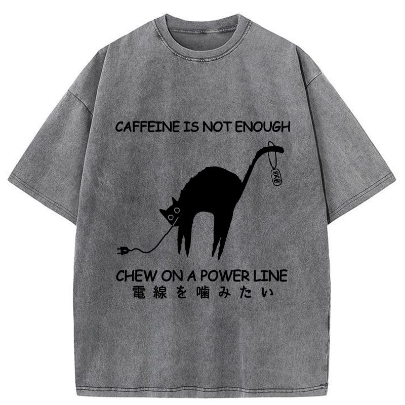 Tokyo-Tiger Caffeine Is Not Enough Washed T-Shirt