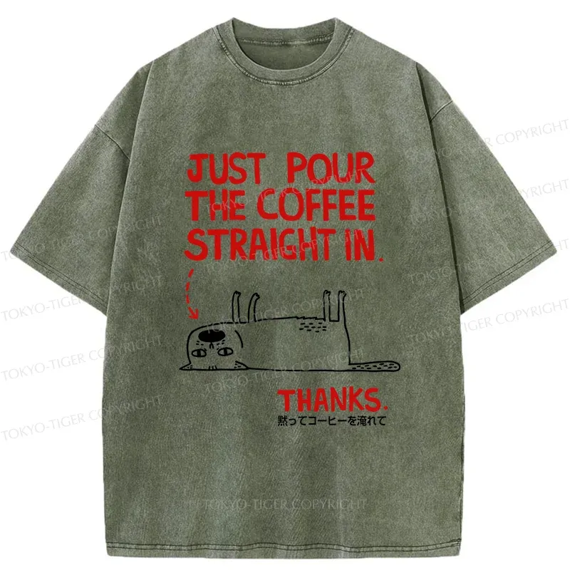 Tokyo-Tiger Pour Coffee Into My Mouth Washed T-Shirt