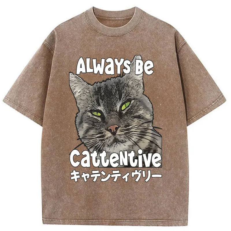 Tokyo-Tiger Always Be Cattentive Funny Washed T-Shirt