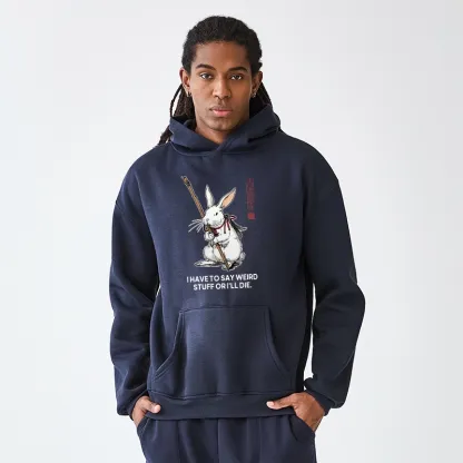 Tokyo-Tiger Rabbit Gotta Say Weird Stuff Or Die Aldult Fleece Hoodie