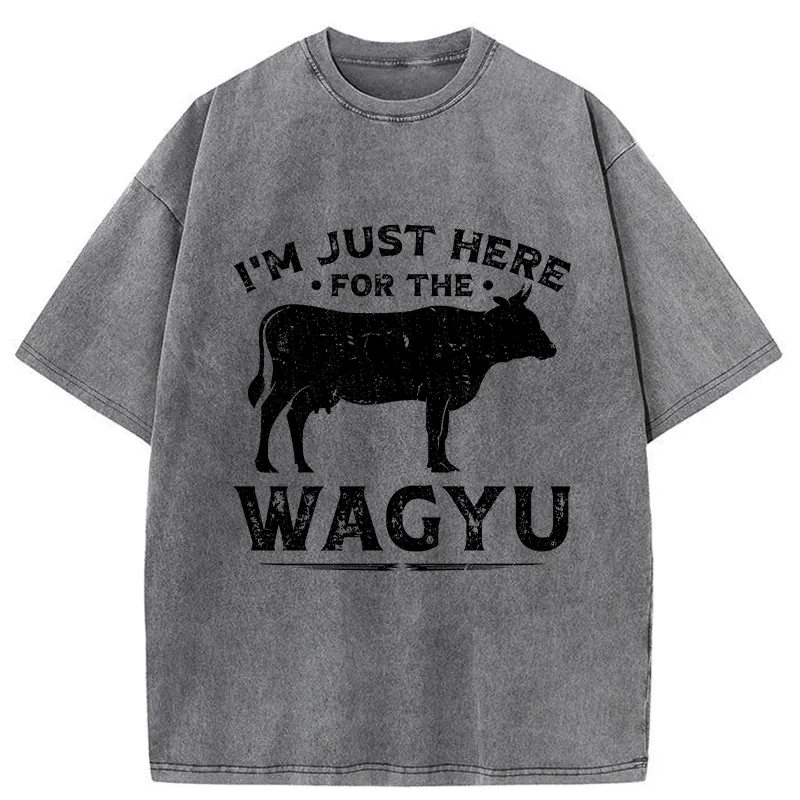 Tokyo-Tiger I'm Here Just For The Wagyu Washed T-Shirt