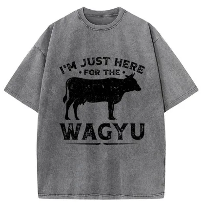 Tokyo-Tiger I'm Here Just For The Wagyu Washed T-Shirt