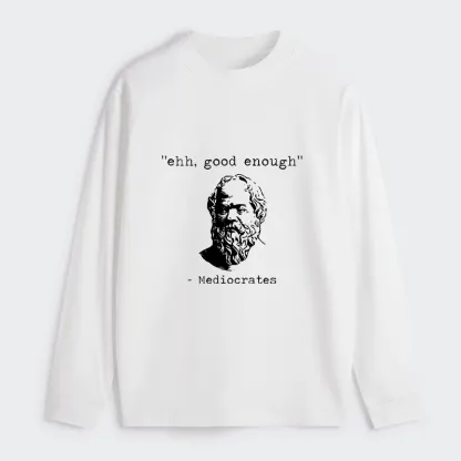 Tokyo-Tiger Mediocrates Meme Classic Long Sleeve T-Shirt