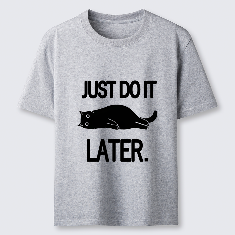 Tokyo-Tiger Just Do It Later Cat Classic T-Shirt