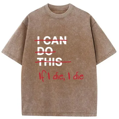 Tokyo-Tiger If I Die I Die Washed T-Shirt