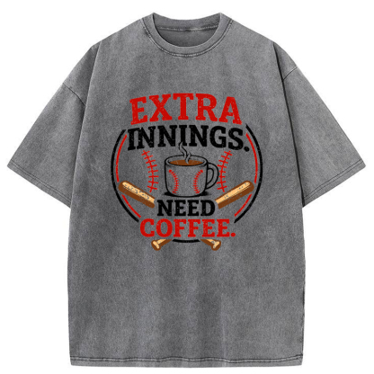Tokyo-Tiger Extra Innings, Need Coffee Washed T-Shirt