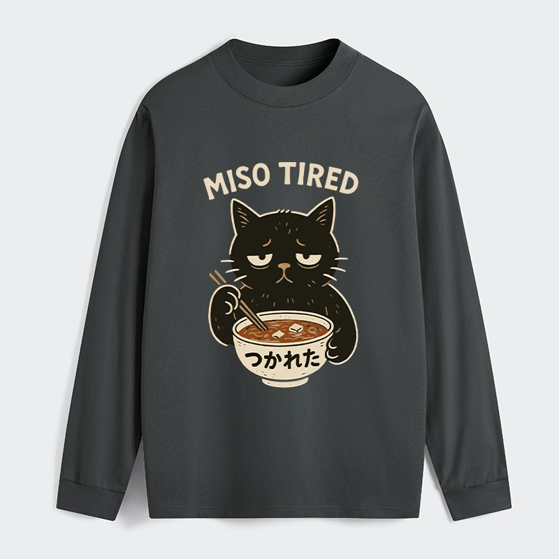 Tokyo-Tiger I’m So Tired Classic Long Sleeve T-Shirt