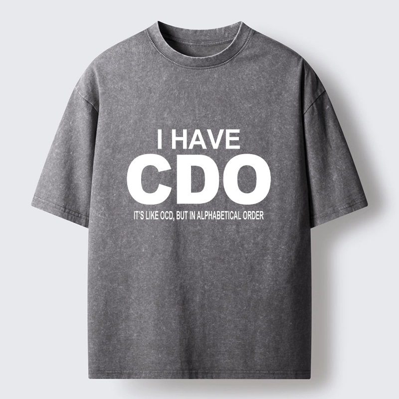 Tokyo-Tiger Embracing My Alphabetical CDO Tendencies Washed T-Shirt