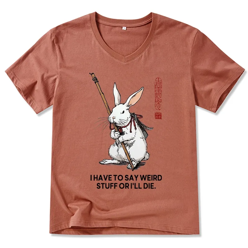 Tokyo-Tiger Rabbit Gotta Say Weird Stuff Or Die V-Neck Classic T-Shirt