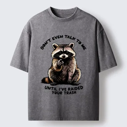 Tokyo-Tiger Don't Talk To Me Raccoon Vibe Washed T-Shirt