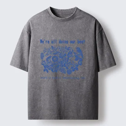 Tokyo-Tiger Doing Our Best Funny Bird Washed T-Shirt