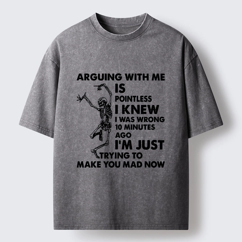 Tokyo-Tiger Arguing With Me Is Pointless Washed T-Shirt