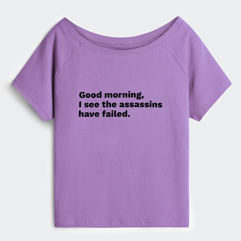 Tokyo-Tiger Assassins Failed Morning Quote Art Off Shoulder T-Shirt